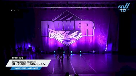 Raevin Dance Factory - DFE Youth Large Jazz [2023 Youth - Jazz - Large Day 2] 2023 ACP Power Dance Grand Nationals