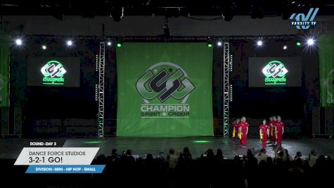 Dance Force Studios - 3-2-1 GO! [2023 Mini - Hip Hop - Small Day 3] 2023 ASC Schaumburg Showdown & CSG Schaumburg Dance Grand Nationals