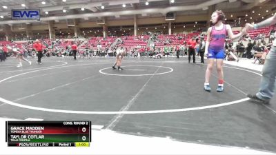90 lbs Cons. Round 2 - Grace Madden, Topeka Blue Thunder vs Taylor Cotlar, Team Central
