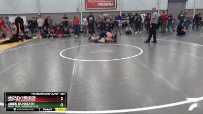 250 lbs 5th Place Match - Andrew Meador, Liberty Mat Club Bedford vs Aiden Dunseath, Front Royal Wrestling Club