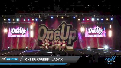 Cheer Xpress - LADY X [2022 L6 Senior - XSmall] 2022 One Up Nashville Grand Nationals DI/DII
