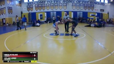 150 Gold Round 2 - Nikolas Blake, Hagerty vs Dylan Lopez, Braddock