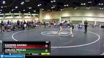 185 lbs Champ Round 1 (16 Team) - Kassidee Savaria, Montana vs Chelsea Mickles, Peg Leg Legion