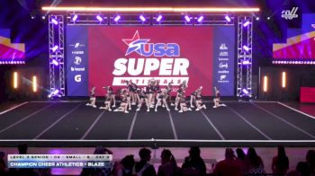 Champion Cheer Athletics - BLAZE [2026 L3 Senior - D2 - Small - B Day 3] 2026 USA All Star Super Nationals