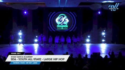 Starz Dance Academy - SDA - Youth All Starz - Large Hip Hop [2024 Youth - Hip Hop - Large Day 1] 2024 ASC Clash of the Titans Schaumburg & CSG Dance Grand Nationals