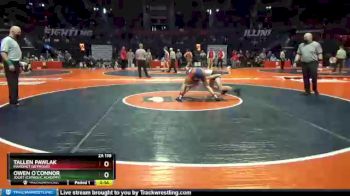 2 lbs Champ. Round 1 - Owen O`Connor, Joliet (Catholic Academy) vs Tallen Pawlak, Mahomet (Seymour)