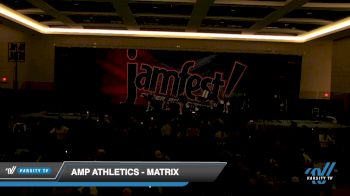 AMP Athletics - Matrix [2022 L1 Traditional Recreation - 14 and Younger (NON) Day 1] 2022 JAMfest Rochester Classic