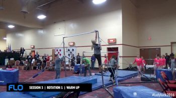 Bars, Rotation 1, Session 3 - 2016 Lady Luck Invitational