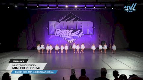 MPact Dance Studio - Mini Prep Lyrical [2025 Mini - Prep - Contemporary/Lyrical Day 2] 2025 Power Dance Grand Nationals