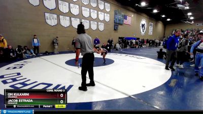 113 lbs Cons. Round 3 - Om Kulkarni, Valencia vs Jacob Estrada, Monache