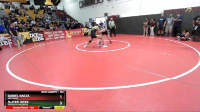 132 lbs Semifinal - Slater Hicks, Valencia (Valencia) vs Daniel Baeza, San Dimas