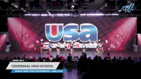 Centennial High School - Varsity Song/Pom Intermediate -- Large (12-23) [2023 Varsity Song/Pom Intermediate -- Large (12-23) Day 3] 2023 USA Spirit & Junior Nationals/Collegiate Championships