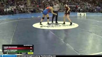 170 lbs Quarterfinal - Sadie Richmond, Minot vs Mireya Sanchez, West Fargo Sheyenne