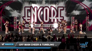 Off Main Cheer & Tumbling - Ignite [2022 L4 Senior - Small Day 1] 2022 Encore Louisville Showdown