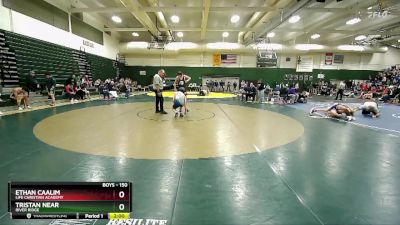 150 lbs Quarterfinal - Ethan Caalim, Life Christian Academy vs Tristan Near, River Ridge