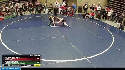 58 lbs Cons. Semi - Raiden Bunn, Victory Wrestling-Central WA vs Mac Thornton, Wasatch WC