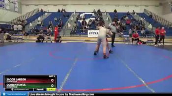 285 lbs Cons. Semi - Corbin Hayes, Bakersfield vs Jacob Larsen, Santa Rosa