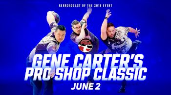 Full Replay - PBA Gene Carter's Classic Rebroadcast - PBA Gene Carter's Pro Shop Classic - Jun 2, 2020 at 9:39 AM CDT