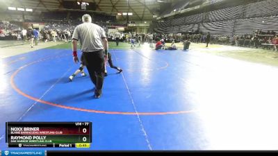 77 lbs Cons. Round 1 - Noxx Briner, Blaine Barracudas Wrestling Club vs Raymond Polly, Oak Harbor Wrestling Club