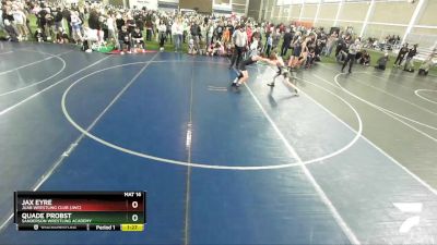 110 lbs Quarterfinal - Jax Eyre, Juab Wrestling Club (JWC) vs Quade Probst, Sanderson Wrestling Academy