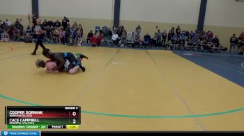 Round 3 - Cace Campbell, Immortal Athletics vs Cooper Dornink, Wabasha Kellogg