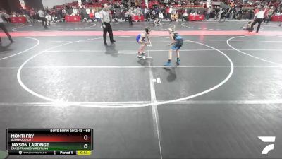 69 lbs Cons. Round 5 - Monti Fry, Glenwood City vs Jaxson LaRonge, Crass Trained Wrestling