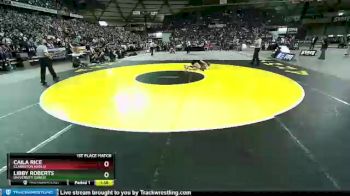 Girls 105 lbs 1st Place Match - Caila Rice, Clarkston (Girls) vs Libby Roberts, University (Girls)
