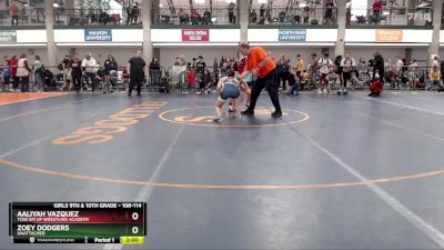 108-114 lbs Quarterfinal - Aaliyah Vazquez, Toss Em Up Wrestling Academy vs Zoey Dodgers, Unattached