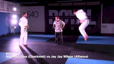 ROYAL Matheus Luna (Checkmat) vs Jay Jay Wilson (Alliance)