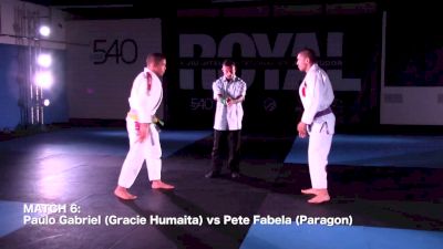 ROYAL Paulo Gabriel (Gracie Humaita) vs Pete Fabela (Paragon)