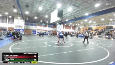 285 lbs Cons. Semi - Chad Troxler, Liberty (Bakersfield) vs Troy Ceja, Pitman