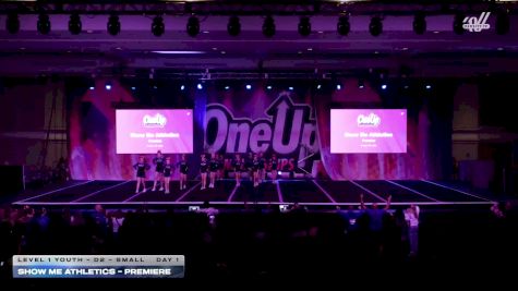 Show Me Athletics - Premiere [2026 L1 Youth - D2 - Small Day 1] 2026 One Up Grand Nationals