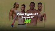 Valor Fights 37 Full Event Replay