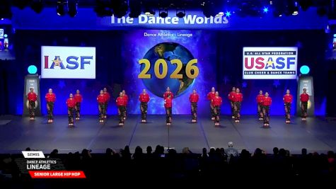 Dance Athletics - Lineage [2026 Senior Large Hip Hop Semis] 2026 The Dance Worlds