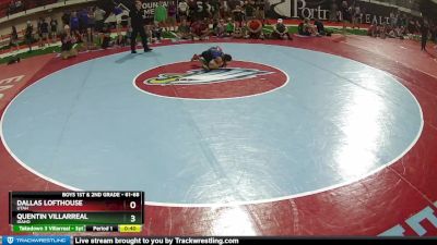 61-68 lbs 1st Place Match - Dallas Lofthouse, Utah vs Quentin Villarreal, Idaho