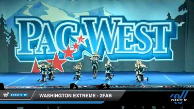 Washington Extreme - 2Fab [2020 L2 Junior - D2 - Small - A Day 1] 2020 PacWest