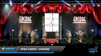 Apex Cheer - Chrome [2019 International Open - NT - Coed 6 Day 1] 2019 Encore Championships Houston D1 D2