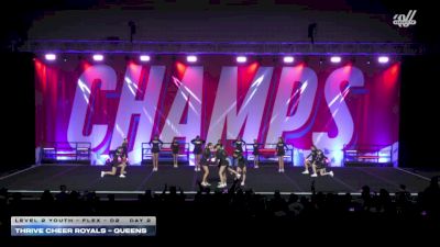 Thrive Cheer Royals - Queens [2025 L2 Youth - Flex - D2 Day 2] 2025 CHAMPS Grand Nationals