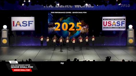 Star Performance Centre - Senior Small Pom [2025 Senior Small Pom Semis] 2025 The Dance Worlds