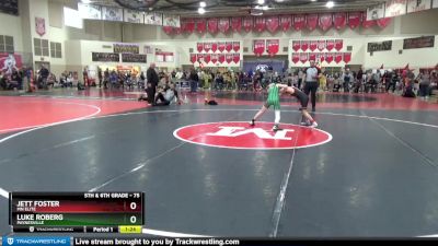 75 lbs Semifinal - Jett Foster, MN Elite vs Luke Roberg, Paynesville