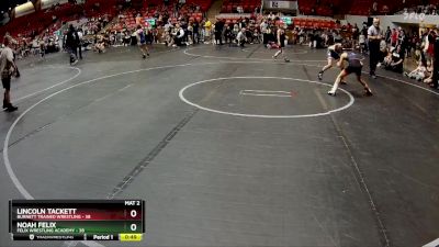 60 lbs Quarterfinal - Noah Felix, Felix Wrestling Academy vs Lincoln Tackett, Burnett Trained Wrestling