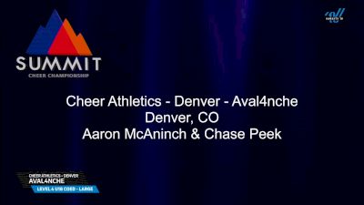 Cheer Athletics - Denver - Aval4nche [2025 L4 U18 Coed - Large Finals] 2025 The Summit
