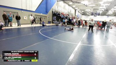 67 lbs Cons. Round 2 - Calvin Crawford, Pleasant Grove vs Samuel Martin, Champions Wrestling Club