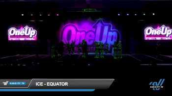 ICE - Equator [2022 L3 Junior - Small - B] 2022 One Up Nashville Grand Nationals DI/DII