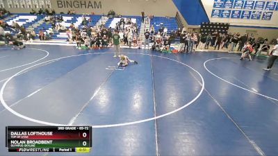 65-72 lbs Round 3 - Dallas Lofthouse, Top Of Utah vs Nolan Broadbent, Olympus-Skyline