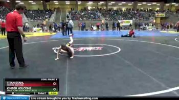 120 lbs Cons. Round 3 - Titan Stahl, Rock Of Redmond vs Kimber Holcomb, Eagle Point Youth Wrestling Cl