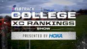 Latest Rankings Reveal! | FloTrack's College XC Rankings Show Presented by HOKA: Episode 2