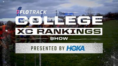 Latest Rankings Reveal! | FloTrack's College XC Rankings Show Presented by HOKA: Episode 2