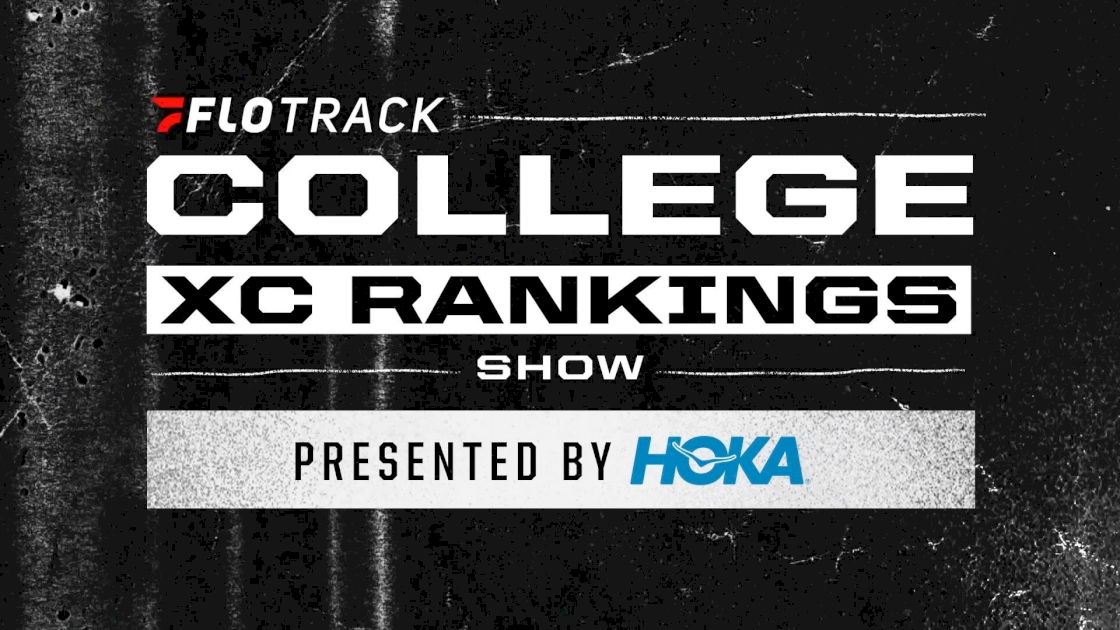 FloTrack College XC Rankings Show Presented By HOKA | Week 5