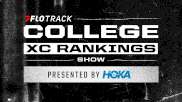 Who Moved Up The Rankings? FloTrack College Cross Country Rankings Show Presented By HOKA | Week One